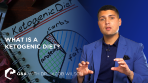 Dr. Wilson explains what a ketogenic diet is